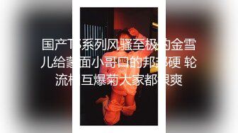 “使劲，我好欠操哦，”销售女神后入爽爆了