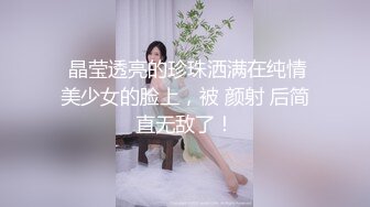  极品尤物性感女神！5小时激情不断！吊带小背心齐逼短裤，柔软奶子道具插穴