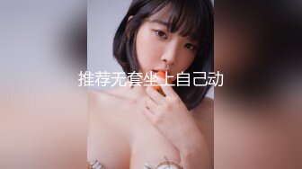 【极品❤️美少女】鹤酱✿极淫妹妹自慰高潮喷尿主动勾引哥哥吸茎挑逗鲜嫩白虎犹如飞机杯香艳蠕腰榨汁内射中出蜜穴