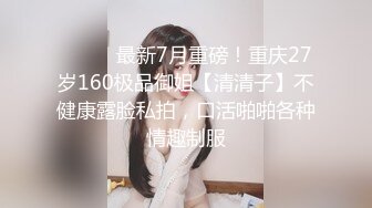 外站独家流出 ❤️极品无毛骚B母狗掰逼紫薇甜美系 表情销魂到位