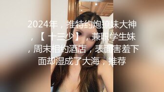 【极品骚货❤️反差婊】最新精选10套超高颜值美女生活淫乱私拍甄选 内射 爆菊 啪啪 口爆 反差 完美露脸 第②季