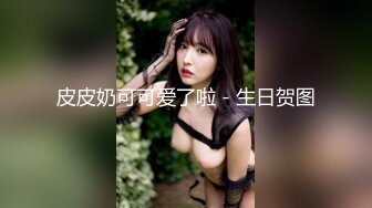 原创视频，022母狗，今天小操一下，已三通.