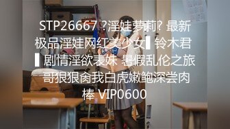 大二学姐，这颜值真得干一晚上不睡 【完整版36分钟已上传下面简阶】