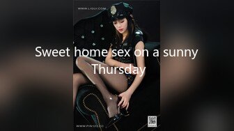 Sweet home sex on a sunny Thursday