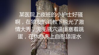 泄密 完美露脸反差母狗人妻  疯狂口交3