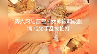 12/8最新 甜美妹子道具自慰刺激超多角度掰穴手指揉搓阴蒂VIP1196