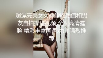 【新片速遞】  小情侣爱爱 女友身材不错 大奶子 白虎鲍鱼 年轻就是好 体力好 操逼姿势也多