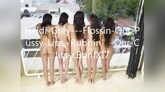 Heidi-Grey---Flossin-Our-Pussy-Lips,-Rubbin’-Our-Clits-cBbnfXI7