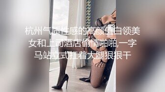 SWAG 经典 双穴中出 淫荡女汁系列 邦妮