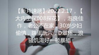 【新片速遞】  熟女大姐 不要拍了你好烦不可以 我想你的时候可以看 阿姨在家偷情跪地深喉吃鸡舔菊花 